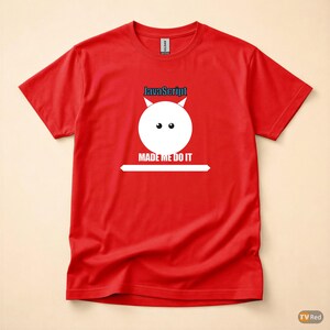 JavaScript Made Me Do It / Web Developer / Funny Coder T-Shirt image 5
