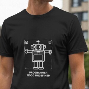 Stimmungslage des Programmierers: Unbestimmt / Programmierer-Shirt / Entwicklerhumor / Geschenk für Software-Ingenieure / Geek-T-Shirt