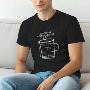 Fehler 404 – Kaffee benötigt / HTTP-Fehler-Shirt / 404-Programmierer-T-Shirt / Geschenk für Webentwickler / Lustiges Fehlercode-Shirt