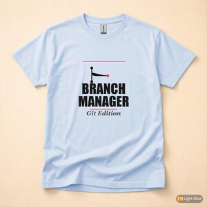 Branch Manager / Git Developer / Software Engineer / Bold Typography Tee image 9