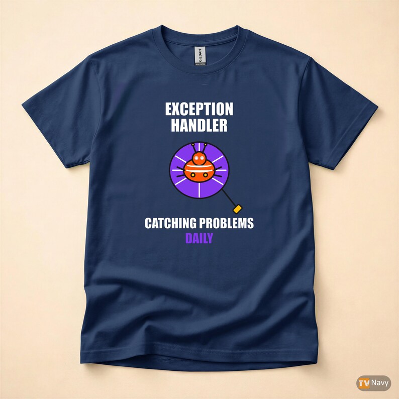 Exception Handler / Developer Tshirt / Programmer Humor / Coding Gift image 4