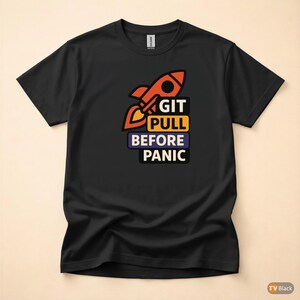 Git Pull Before Panic / Camiseta de programador Git / Camiseta de control de versiones / Camiseta Git Commit / Regalo para desarrolladores DevOps imagen 4