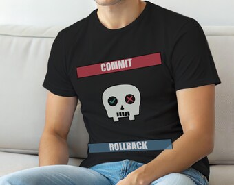 Commit Or Rollback / SQL Developer / Database Admin / Programmer Tee