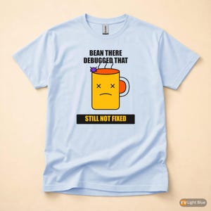 Bean There Debugged That / Programista Kawa Humor / Koszulka dla programisty