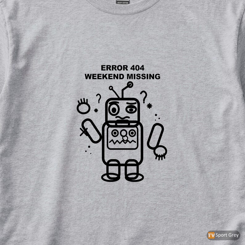 Fehler 404 – Wochenende fehlt / HTTP-Fehler-Shirt / 404-Programmierer-T-Shirt / Geschenk für Webentwickler / Lustiges Fehlercode-Shirt Bild 2