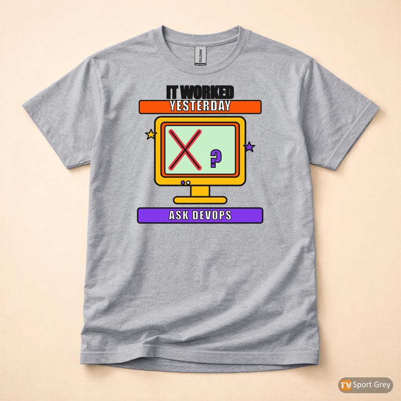 It Worked Yesterday / DevOps Programmer / IT Humor Developer T-Shirt image 8