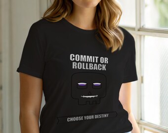 Commit Or Rollback / SQL Developer / Database Admin / Programmer Humor Tee