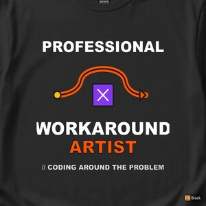 Problemumgehung durch Programmierung / Entwicklerprogrammierer / Lustiges Tech-Shirt Bild 2