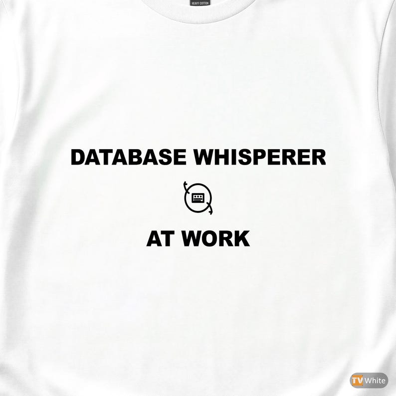 Datenbank-Experte bei der Arbeit / SQL-Entwickler-Shirt / T-Shirt für Datenbankprogrammierer / Geschenk für Dateningenieure / Kleidung mit SQL-Humor Bild 2