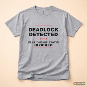 デッドロック検出 / SQL開発者 / データベース管理者 / ITユーモアTシャツ 画像 8