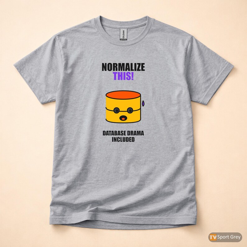 Normalize This SQL Developer / Database Design Humor / Programmer Coder Tee image 8