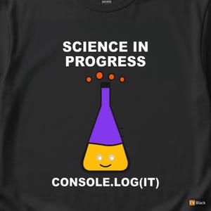 Console Log Everything / JavaScript Developer / Web Developer Programmer T-Shirt imagen 2