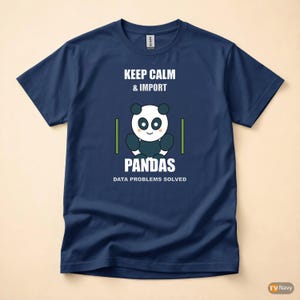 Keep Calm Import Pandas / Python Developer / Data Science Programmer Tee