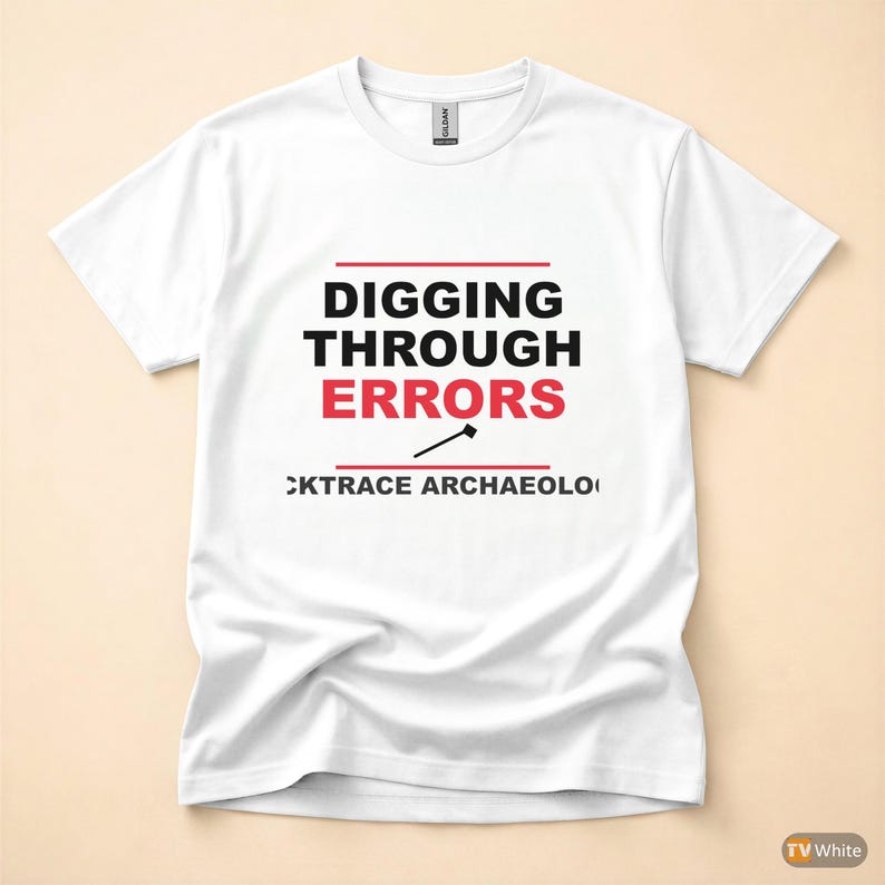 Stacktrace Archaeologist / Developer Debugging / Programmer Humor Tee image 7