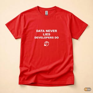 Los datos nunca mienten, los desarrolladores sí / Camiseta para desarrolladores SQL / Camiseta para programadores de bases de datos / Regalo para ingenieros de datos / Ropa con humor SQL imagen 5