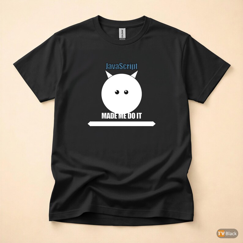 JavaScript Made Me Do It / Web Developer / Funny Coder T-Shirt image 3