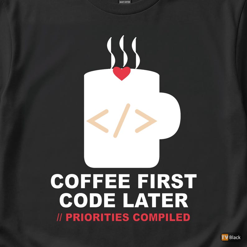 Coffee First Code Later / Developer T-Shirt / Programmer Humor Tee image 2