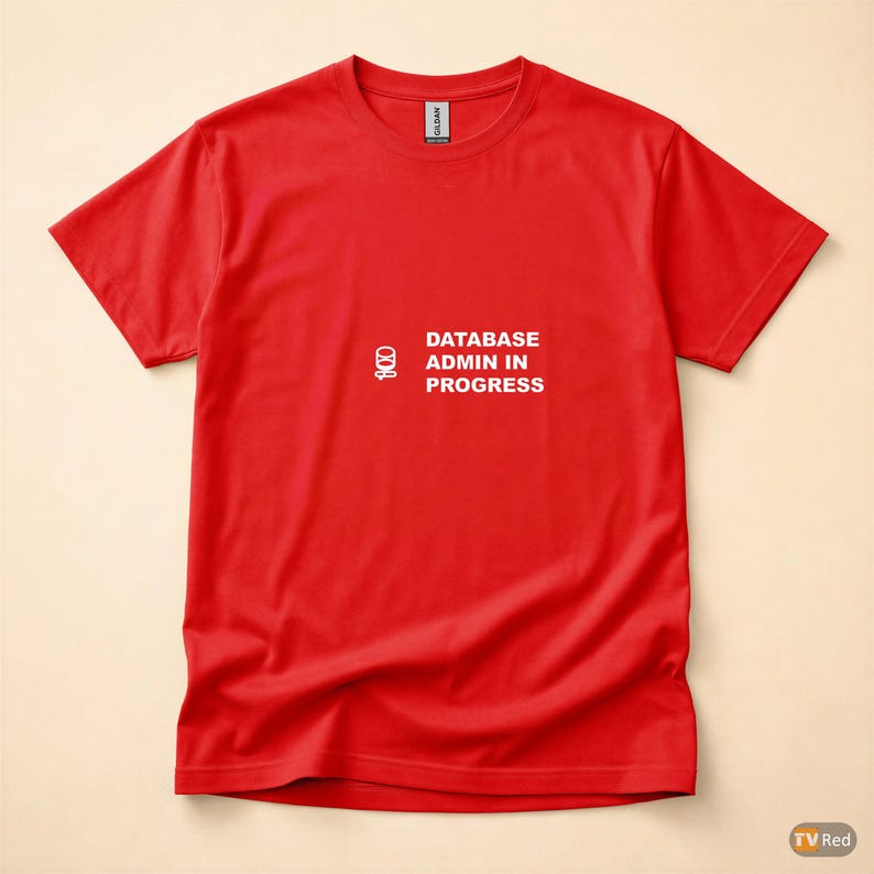Amministratore di database in corso / Maglietta per sviluppatore SQL / Maglietta per programmatore di database / Regalo per ingegnere dei dati / Abbigliamento umoristico SQL immagine 5