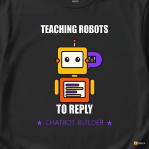 Chatbot Builder / AI Developer / Programmer T-Shirt / Funny Coder Gift image 2