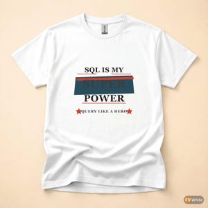 T-shirt pour développeur SQL / programmeur / T-shirt à typographie audacieuse / Cadeau pour codeur image 7