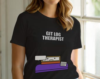Git Log Therapist / Developer Programmer / Coding Humor T-Shirt