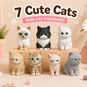 May include: Seven mini cat figurines in various colors and patterns are displayed on a wooden block. The figurines include a white cat with blue eyes, a black and white cat, and a gray cat. The text "7 Cute Cats" is at the top.