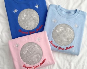 Embroidered Respect Your Mother Disco Sweatshirt, Pop Fan Shirt, KATTDO, Dance No More, Concert Outfit, Harry Fan Gift