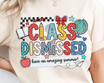 Class Dismissed PNG, Last Day of School PNG, Pencil Lettering Sublimation Design, Happy Summer Teacher Shirt PNG, Instant Download
