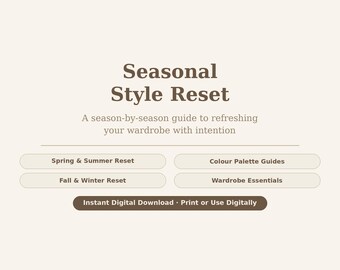 Seasonal Style Reset Guide | Wardrobe Refresh Ebook (Digital Download