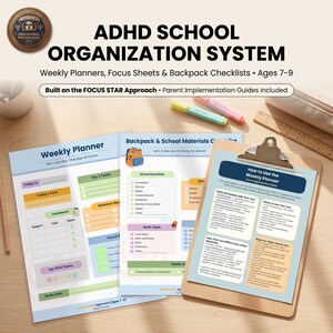 May include: ADHD School Organization System with weekly planners, focus sheets, and backpack checklists for ages 7-9. Includes a guide on the FOCUS STAR approach, featuring printed forms on a clipboard with a ruler and highlighters nearby.