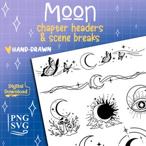 May include: A digital collection of black and white line art illustrations featuring moons, butterflies, stars, mushrooms, and eyes. The text reads Moon chapter headers & scene breaks, HAND-DRAWN, Digital Download, and PNG SVG on a blue grid background.