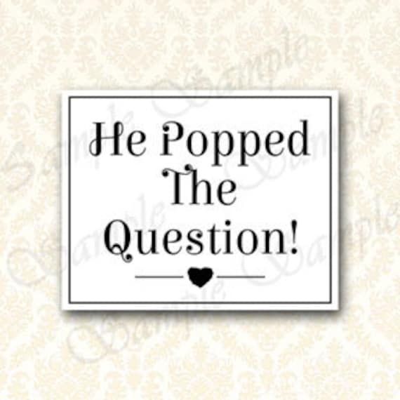 Wedding day Indication, He Popped The Speculate, Printable Bridal Shower Card Desk Indicator, Engagment Photograph Prop Indication, Popcorn Bar - 5x7, 8x10 - 229 image about He Popped the Question Printable called Wedding ceremony Signal, He Popped The Ponder, Printable Bridal Shower Card Desk Indicator, Engagment Image Prop Signal, Popcorn Bar - 5x7, 8x10 - 229