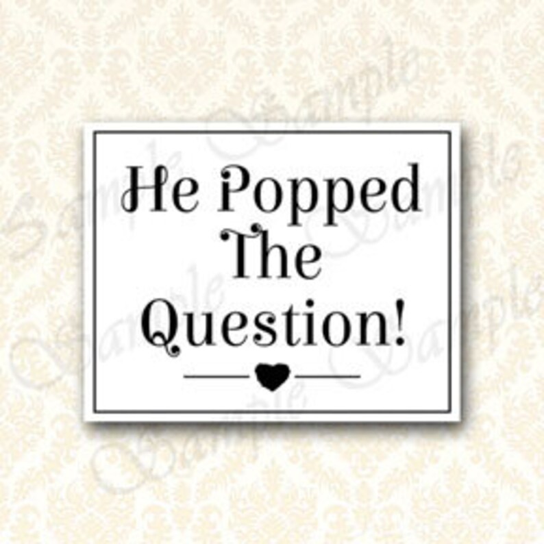 wedding-sign-he-popped-the-question-printable-bridal-shower-etsy