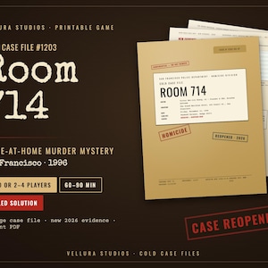 May include: A printable murder mystery game titled Cold Case File #1203 Room 714, featuring a tan case file folder with San Francisco Police Department details, homicide stamps, and additional evidence pages for 1-4 players.