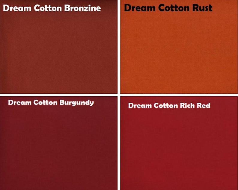 May include: A grid of four fabric swatches labelled Dream Cotton Bronzine, Dream Cotton Rust, Dream Cotton Burgundy, and Dream Cotton Rich Red. Each square displays a solid, flat colour in shades of deep bronze, vibrant rust, dark burgundy, and rich red.
