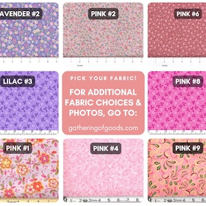 May include: Eight fabric swatches with floral and abstract patterns in shades of lavender, lilac, and pink. Each swatch is labelled with a number and includes a ruler showing 20 cm. A central sign reads: PICK YOUR FABRIC! FOR ADDITIONAL FABRIC CHOICES & PHOTOS, GO TO: gatheringofgoods.com