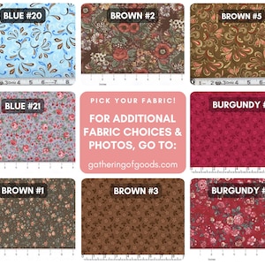 May include: A grid of eight fabric swatches featuring floral and paisley patterns in blue, brown, and burgundy. Each swatch is labelled with a colour and number, and a Dritz measuring tape shows a width of 20 cm. A central text box reads: PICK YOUR FABRIC! FOR ADDITIONAL FABRIC CHOICES & PHOTOS, GO TO: gatheringofgoods.com.