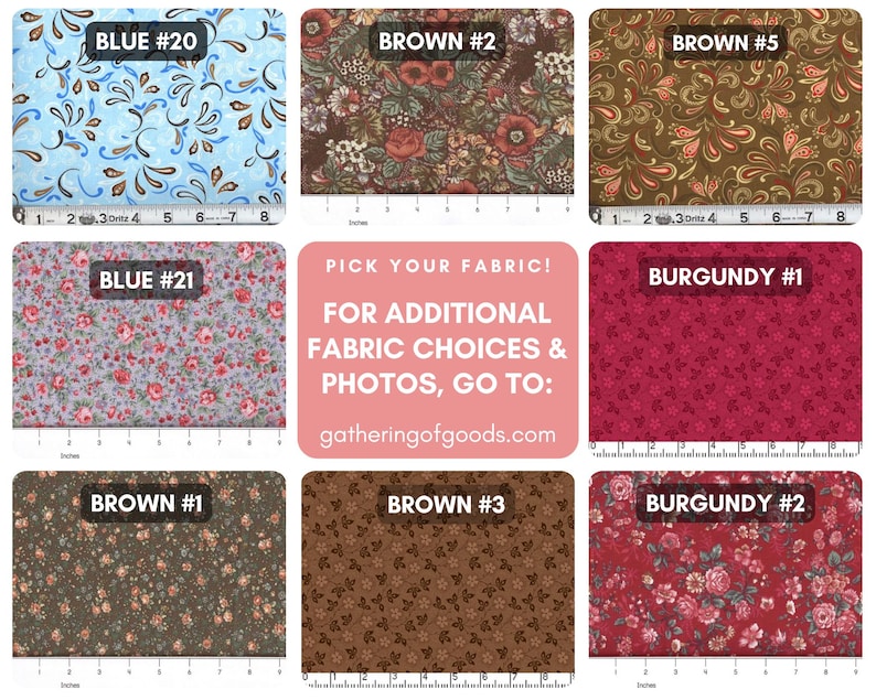 May include: A grid of eight fabric swatches featuring floral and paisley patterns in blue, brown, and burgundy. Each swatch is labelled with a colour and number, and a Dritz measuring tape shows a width of 20 cm. A central text box reads: PICK YOUR FABRIC! FOR ADDITIONAL FABRIC CHOICES & PHOTOS, GO TO: gatheringofgoods.com.