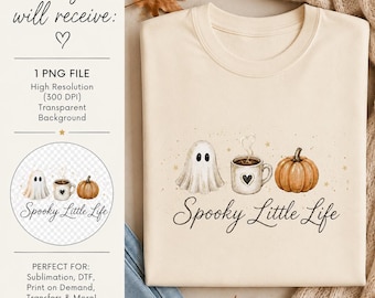 Spooky Little Life PNG | Ghost Pumpkin Coffee Halloween Design (Digital Download)
