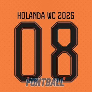 Könnte beinhalten: Oranger Hintergrund mit dem Text "HOLANDA WC 2026" in Schwarz. Darunter ist die Zahl "08" in Schwarz mit orangefarbener Umrandung dargestellt. Das Wort "FONTBALL" steht unten.