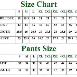 May include: A size chart table with green text headers for shirt and pants measurements. The shirt section lists shoulder, chest, length, and sleeve dimensions for sizes S through 6XL. The pants section lists waist and length measurements for sizes S through 6XL in inches.