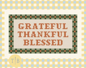 Grateful, Thankful, Blessed Needlepoint Pattern | 13 Mesh Digital Download PDF File