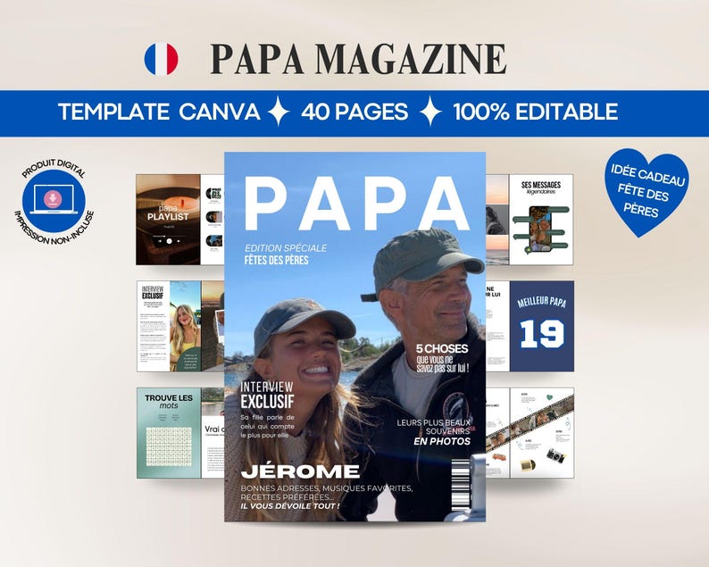 May include: A magazine cover titled "PAPA MAGAZINE" with the French flag and text "TEMPLATE CANVA 40 PAGES 100% EDITABLE." The cover features a photo of a man and woman, with the word "PAPA" in large letters.