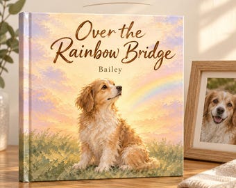 Personalized Dog Memorial Book, Over the Rainbow Bridge Story, Custom Pet Loss Gift from Photo, Keepsake for Adults and Kids