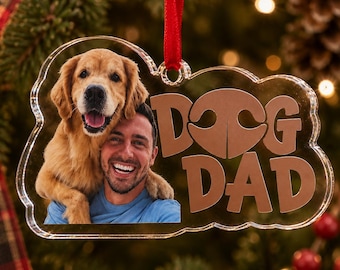 Custom Dog Dad Photo Ornament, Personalized Pet Owner Acrylic Christmas Ornament, Dog Mom Gift, Custom Cut Photo Keepsake