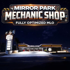 May include: A nighttime digital rendering of a mechanic shop. The sign reads "Mirror Park Mechanic Shop" with "Fully Optimized MLO" below. The shop has a modern design with a sign that says "Auto Repair & Customs".