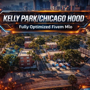 May include: An aerial view of a city scene with the text "KELLY PARK/CHICAGO HOOD" in a glowing, futuristic design. Below the text is "Fully Optimized Fivem MLo". The image shows buildings, trees, roads, and cars, with a cityscape in the background.