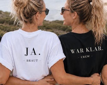 JGA Braut Crew Shirt | JA. & War Klar. | Junggesellinnenabschied Outfit