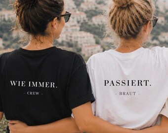 Camiseta JGA Braut & Crew / Passiert Wie immer / JGA Outfit Braut Shirt