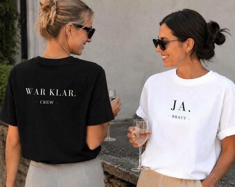 JGA Braut Crew Shirt | JA. & War Klar. | Front- / Rückendruck